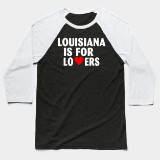 Louisiana State Louisiana Home Louisiana Lovers Baseball T-Shirt